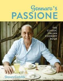 Gennaro's Passione - The Classic Italian Cookery Book (2017) (Epub) Gooner
