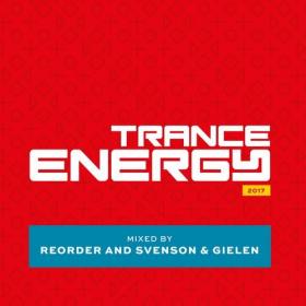 VA_-_Trance_Energy_2017_(Mixed_by_Reorder_and_Svenson_and_Gielen)-(HCRCD052)-2CD-2017-MMS
