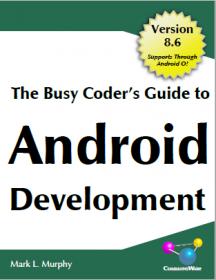 The Busy Coder's Guide to Android Development - Version 8.6 (2017) (Pdf) Gooner