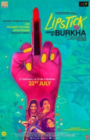 Lipstick Under My Burkha (2017) Hindi DVDScr - 700MB - x264 - 1CD - MP3