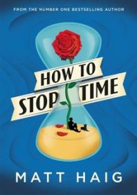 How to Stop Time - Matt Haig [EN EPUB] [ebook] [ps].tar.gz