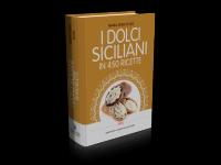 Maria Adele Di Leo - I dolci siciliani in 450 ricette