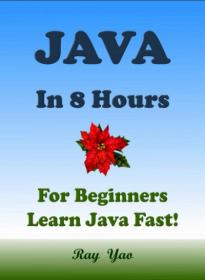 JAVA For Beginners  In 8 Hours  Learn Coding Fast  Java Programming Language Crash Course - pdf.azw3 - 5475 [ECLiPSE]