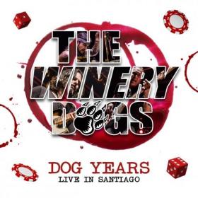 The Winery Dogs - Dog Years - Live In Santiago (2017)