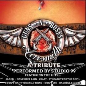 Guns 'N' Roses & Aerosmith 2006 - A Tribute by Studio 99