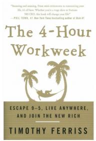 The 4-Hour Workweek by Timothy Ferriss 2007 PDF