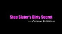 StepSiblingsCaught 17 09 05 Amara Romani Step Sisters Dirty Secret XXX 1080p MP4-KTR[N1C]