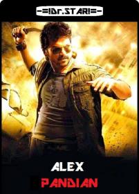Alex Pandian (2013) 720p UNCUT HDRip x264 Eng Subs [Dual Audio] [Hindi DD 2 0 - Tamil DD 5.1] Exclusive By <span style=color:#39a8bb>-=!Dr STAR!</span>