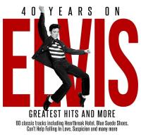 Elvis Presley â€“ 40 Years On Greatest Hits (mp3-320Kbps) [2CD] 2017<span style=color:#39a8bb>-iCV-CreW</span>
