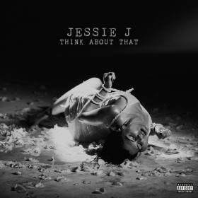 Jessie J - Think About That (Single) (2017) (Mp3 320kbps) <span style=color:#39a8bb>[Hunter]</span>