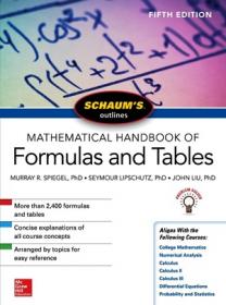 Schaum's Outline of Mathematical Handbook of Formulas and Tables (5th Ed)