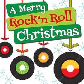 VA - A Merry Rock'n Roll Christmas (2017)