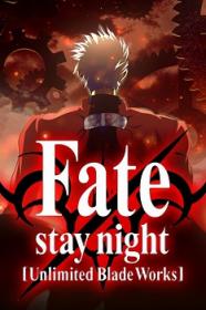 Fate Stay Night Unlimited Blade Works The Movie [English Subbed] [480p HD] - BH7 MP4