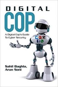 Digital Cop - A Digital Cop's Guide to Cyber Security