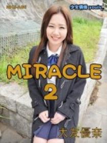 少女偶像 原创 NMNS-015-B Yuna Otomo 大友優奈 Miracle 2 BD