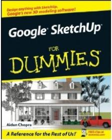 Google SketchUp For Dummies [Dummies1337]