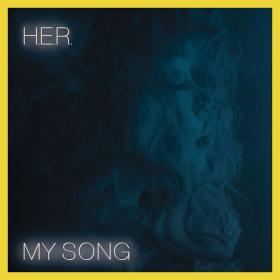H E R  - My Song (Single, 2018) Mp3 (320kbps) <span style=color:#39a8bb>[Hunter]</span>