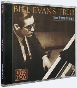 Bill Evans Trio - Time Remembered (1999)