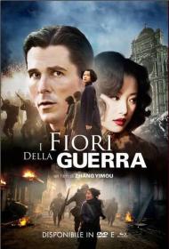 I Fiori Della Guerra-The Flowers Of War 2011 DTS ITA ENG 1080p BluRay x264-BLUWORLD
