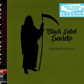 Black Label Society - Grimmest Hits (Japanese Edition) (2018)
