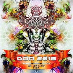 Goa 2018 Vol 1 (Compiled by DJ Bim) (2018)