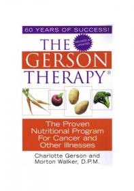 Charlotte Gerson - The Gerson Therapy - The Proven Nutritional Program for Cancer and Other Illnesses (2006) pdf - roflcopter2110