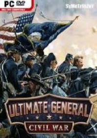 [ELECTRO-TORRENT]Ultimate General Civil War - V1.09 Rev.21114