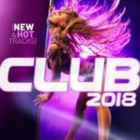 VA - Club 2018 (New & Hot Hits)-WEB-2018
