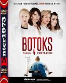 Botoks (2017) [ 10800p] [Serial Polski]