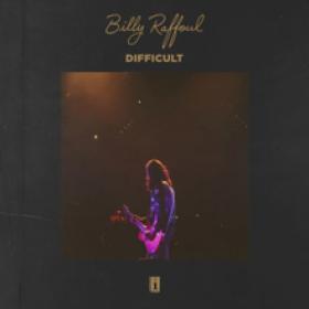 Billy Raffoul - Difficult