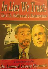 In Lies We Trust - The CIA, Hollywood and Bioterrorism (2007) Documentary