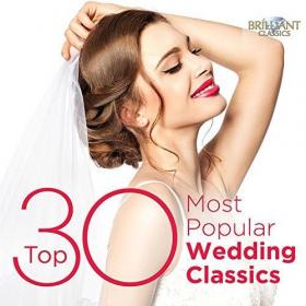 VA - Top 30 Most Popular Wedding Classics (2018) MP3 320kbps Vanila