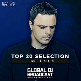 Global DJ Broadcast Top 20 June (2018)