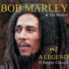 Bob Marley And The Wailers ‎A Legend - 50 Reggae Classics 2007 [Flac-Lossless]