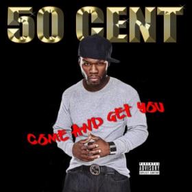 50 Cent - Come And Get You (2018) Mp3 (320kbps) <span style=color:#39a8bb>[Hunter]</span>