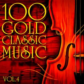 100 Gold Classic Music Vol 4 (2018)
