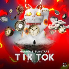 Marnik & Sunstars - Tik Tok (Right On Time) (Original Mix)