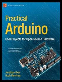 Practical Arduino Cool Projects for Open Source Hardware