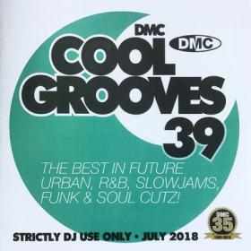 VA - DMC Cool Grooves 39 (2018) MP3