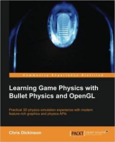 Learning Game Physics with Bullet Physics and OpenGL (+code)
