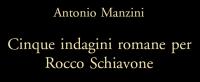Antonio Manzini - Cinque indagini romane per Rocco Schiavone (2016)