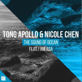 Tong Apollo & Nicole Chen feat  I Am ASA - The Sound Of Ocean(Original Mix)