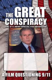 The Great Conspiracy - The 9-11 News Special You Never Saw (2005) Documentary XviD AVI