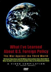 What I've Learned About US Foreign Policy - (2015 Edition) Documentary