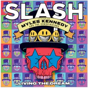 Slash - Living the Dream (feat  Myles Kennedy & The Conspirators) (2018)