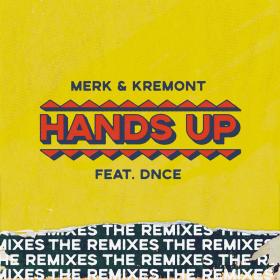 Merk & Kremont - Hands Up - The Remixes (2018)