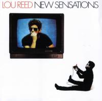 Lou Reed - New Sensations (1984) [EAC-FLAC]
