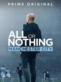 All or Nothing Manchester City (2018) English Amazon Prime Season1 All Episodes Complete WEB DL 480P x264 [1.5GB]