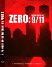 Zero - An Investigation Into 9-11 (2008) Documentary