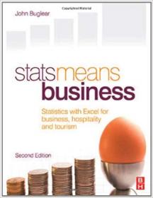 Stats Means Business  Statistics with Excel for business, hospitality and tourism, 2nd Edition
